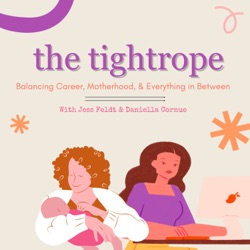 The Tightrope: Balancing Career, Motherhood, and Everything In Between
