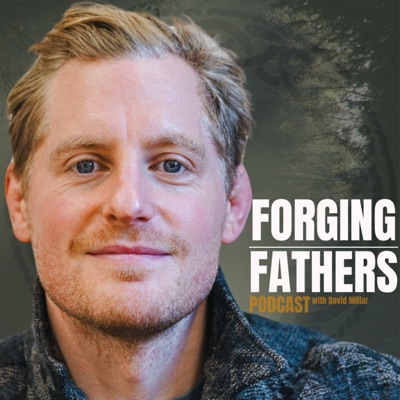 Forging Fathers Podcast