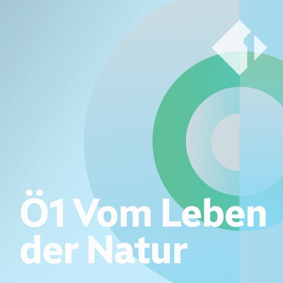 Ö1 Vom Leben der Natur