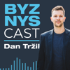 BYZNYScast Dana Tržila - Dan Tržil