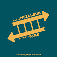 Pour le Meilleur et Pour le Pire podcast