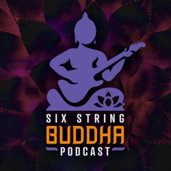 Learning to Shred Like a Buddha - The What, Why & How of Buddhist Practice