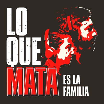 Lo Que Mata Podcast