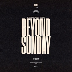 Beyond Sunday