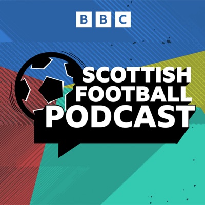 Scottish Football Podcast:BBC Radio Scotland