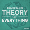 Benjamen Walker's Theory of Everything - Benjamen Walker & Radiotopia