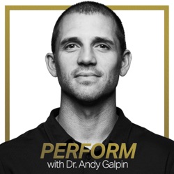 Welcome to Perform with Dr. Andy Galpin