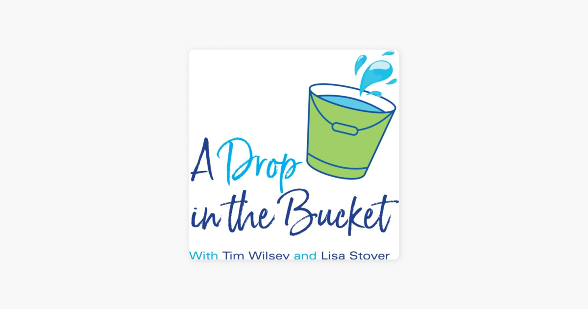 ‎A Drop in the Bucket on Apple Podcasts