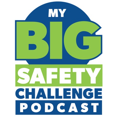 My Big Safety Challenge