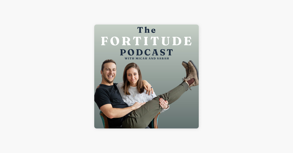 The Fortitude Podcast on Apple Podcasts