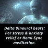 Delta Binaural beats: For stress & anxiety relief or Hemi-Sync meditation | Binaural ASMR - Nature's Frequency FM  |  Binaural ASMR