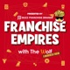 Franchise Empires