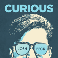 Curious with Josh Peck podcast