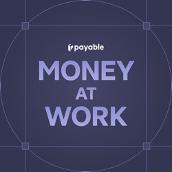 Money at Work | Your Guide to Scaling Financial Operations