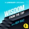 Wisdom From The Top with Guy Raz