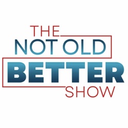 The Not Old - Better Show