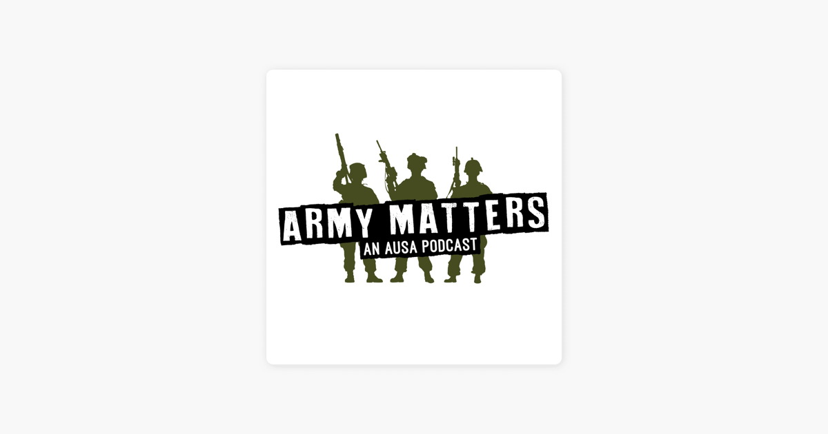 ‎AUSA’s Army Matters Podcast on Apple Podcasts
