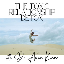 Toxic Relationships: Are You Holding On To, What's Holding You Back?