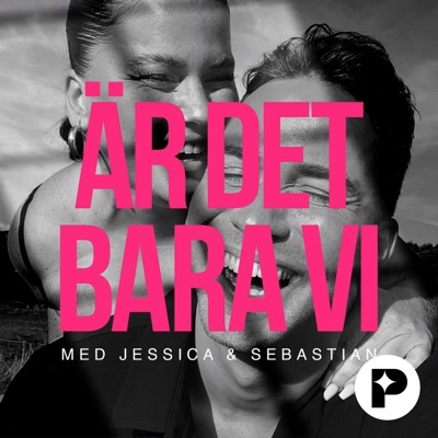 Är det bara vi med Jessica & Sebastian Är det bara vi med Jessica & Sebastian