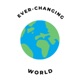 Ever-Changing World