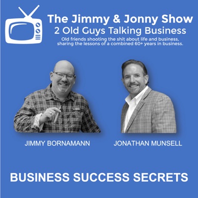 Jimmy & Jonny Show (Business Owner Insider Secrets)