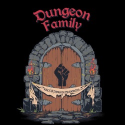 Dungeon Family D&D