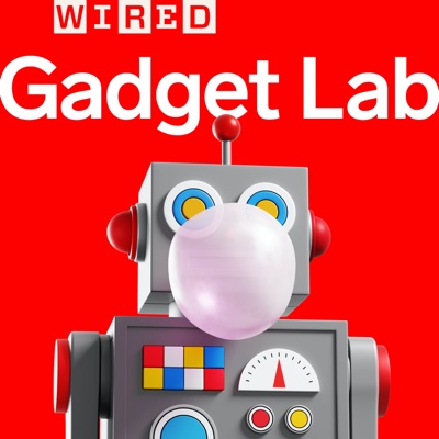 Gadget Lab: Weekly Tech News from WIRED:WIRED