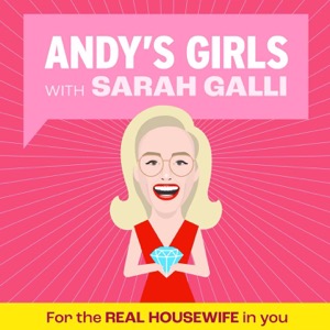 Andy's Girls: A Real Housewives Podcast