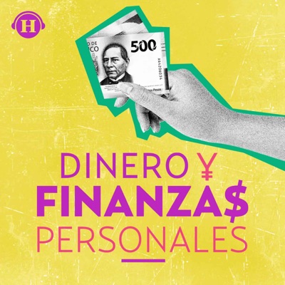 Dinero y Finanzas Personales:Heraldo Podcast