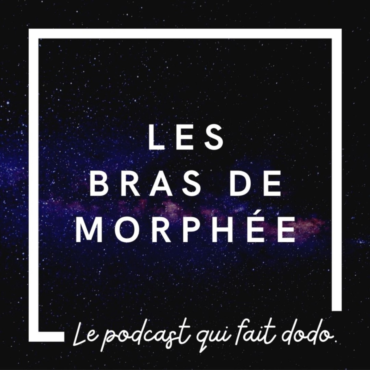 Les Bras de Morphée Podcast Podtail