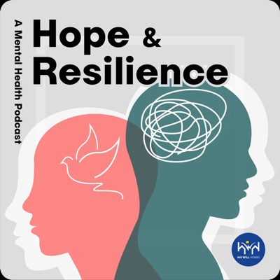 Hope & Resilience - A RX 4 Wholeness Podcast