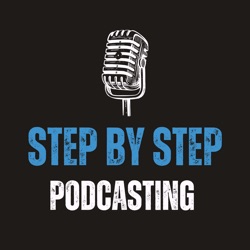 Step By Step Podcasting