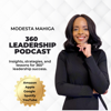 Modesta Mahiga 360 Leadership Podcast - Modesta Mahiga