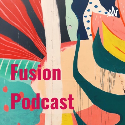 Fusion Podcast