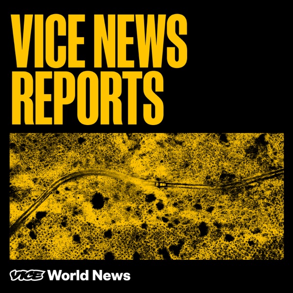 VICE News Reports