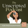 The Unscripted Podcast For Photographers - Unscripted Photographers