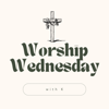 Worship Wednesday - Kgomotso Tshukudu