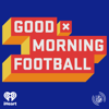 NFL: Good Morning Football - iHeartPodcasts and NFL
