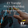 EY Transfer Pricing Roundup - EY - International Tax and Transaction Services