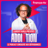 Laurent Karila : Addiktion - France Télévisions / Mediawan Digital Studio / Reservoir Prod