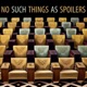 No Such Things as Spoilers