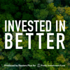 Invested in Better - Reuters Plus