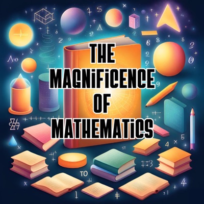 The Magnificence of Mathematics:AP&M Group