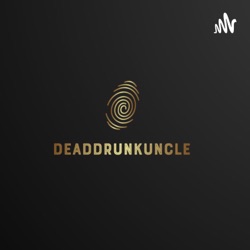 DeadDrunkUncle