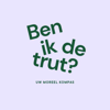 Ben ik de trut? - Ben ik de trut