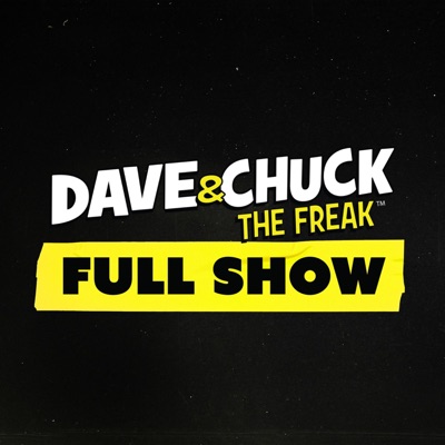 Dave & Chuck the Freak: Full Show:Dave & Chuck the Freak