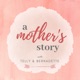 A Mother's Story