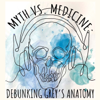 Myth vs. Medicine: Debunking Grey's Anatomy - Anna Zarov, Olivia Horrigan