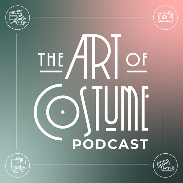 The Art of Costume Podcast Image