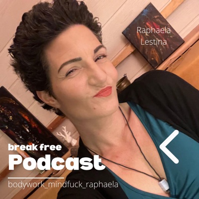 breakfree Podcast mit Raphaela Lestina